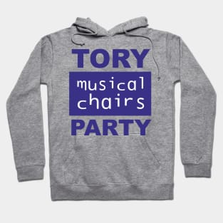 Ain't no party like the Tory musical chairs Party! UK politics Hoodie